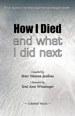 How I Died (and What I Did Next) by Jenkins, Peter Watson