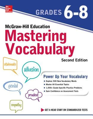 McGraw-Hill Education Vocabulary Grades 6-8, Second Edition by Muschla, Gary