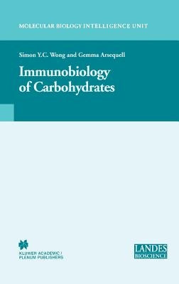 Immunobiology of Carbohydrates by Wong, Simon
