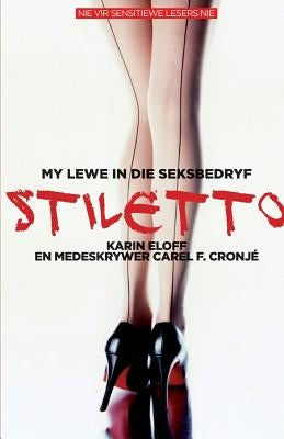 Stiletto by Eloff, Karin