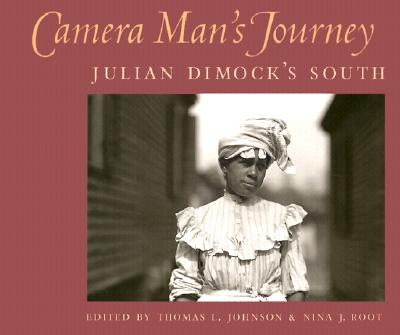 Camera Man's Journey by Dimock, Julian Anthony