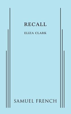 Recall by Clark, Eliza