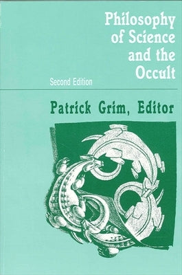 Philosophy of Science and the Occult: Second Edition by Grim, Patrick