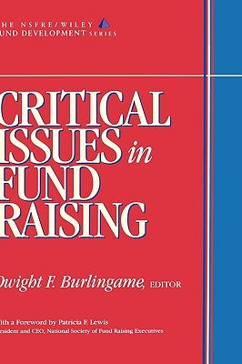 Critical Issues in Fund Raising by Burlingame, Dwight F.
