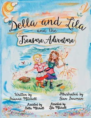 Della and Lila and the Treasure Adventure by Mitchell, Brianne