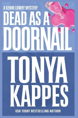 Dead As A Doornail by Kappes, Tonya