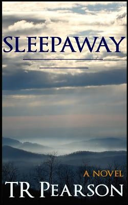 Sleepaway by Pearson, T. R.