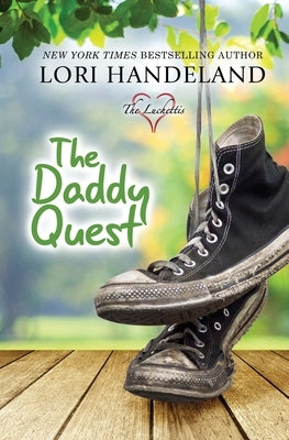 The Daddy Quest by Handeland, Lori