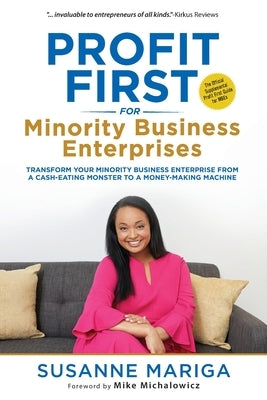 Profit First For Minority Business Enterprises by Mariga, Susanne