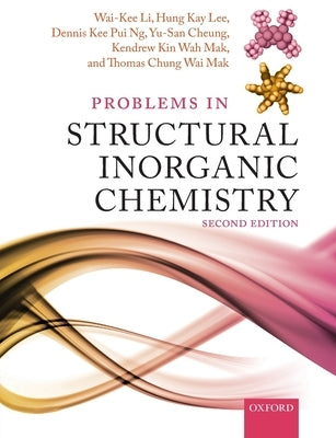 Problems in Structural Inorganic Chemistry by Li, Wai-Kee