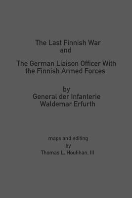 The Last Finnish War by Houlihan III, Thomas L.