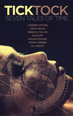 Tick Tock: Seven Tales of Time by O'Flynn, Corinne