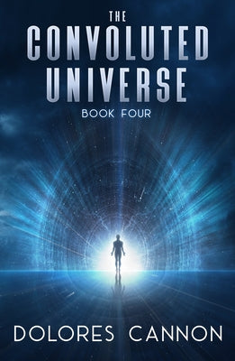 The Convoluted Universe: Book Four by Cannon, Dolores