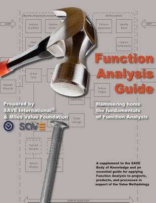 Function Analysis Guide: A Supplement to the SAVE Body of Knowledge by Bolton, James D.