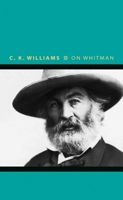 On Whitman by Williams, C. K.