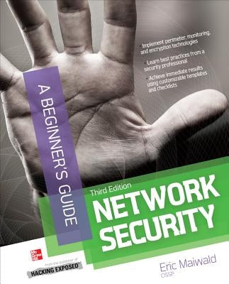 Network Security a Beginner's Guide, Third Edition by Maiwald, Eric