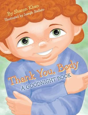 Thank You, Body: A Goodnight Book by Stellato, Joseph