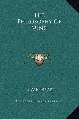 The Philosophy of Mind by Hegel, G. W. F.
