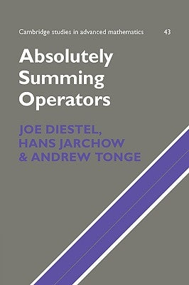 Absolutely Summing Operators by Diestel, Joe