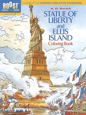 Statue of Liberty and Ellis Island Coloring Book by Smith, A. G.