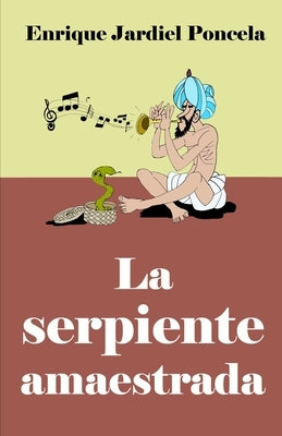 La serpiente amaestrada by Gallud Jardiel, Enrique