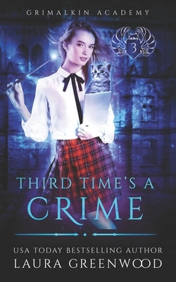 Third Time's A Crime by Greenwood, Laura