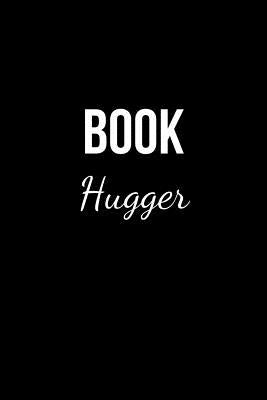 Book Hugger: Book Review Tracker, Notes and Organizer for Book Lovers. by Bookmarks, Uncle Joe