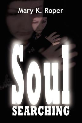 Soul Searching by Roper, Mary K.