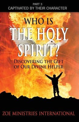 Who Is The Holy Spirit by Zoe Inc