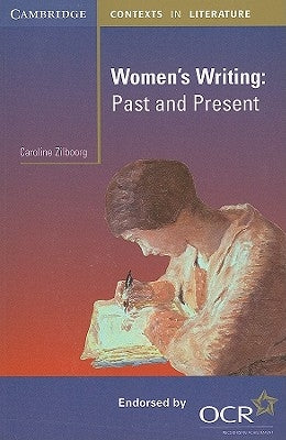 Women's Writing: Past and Present by Zilboorg, Caroline