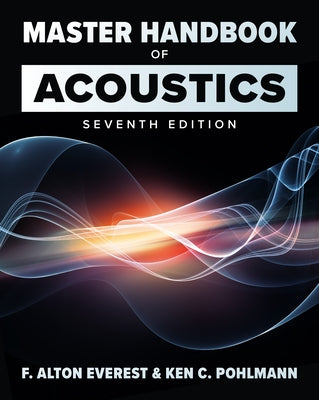 Master Handbook of Acoustics, Seventh Edition by Pohlmann, Ken