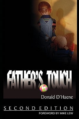 Father's Touch: Second Edition by D"haene, Donald