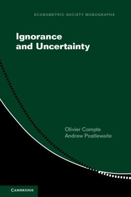 Ignorance and Uncertainty by Compte, Olivier
