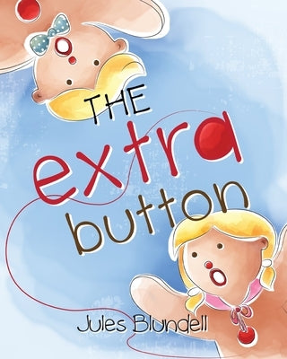 The Extra Button by Blundell, Jules