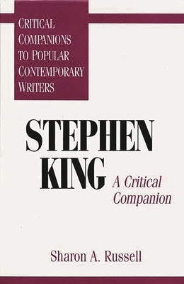 Stephen King: A Critical Companion by Russell, Sharon