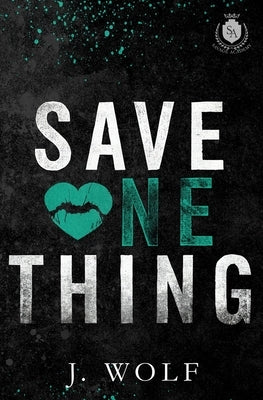 Save One Thing Special Edition by Wolf, J.