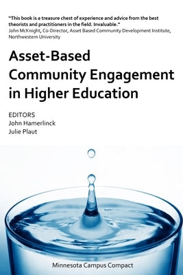 Asset-Based Community Engagement in Higher Education by Hamerlinck, John