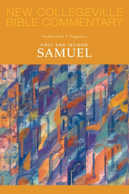 First and Second Samuel: Volume 8 Volume 8 by Magennis, Feidhlimidh T.