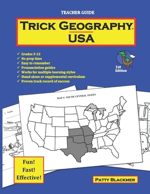 Trick Geography: USA--Teacher Guide: Making things what they're not so you remember what they are! by Blackmer, Patty