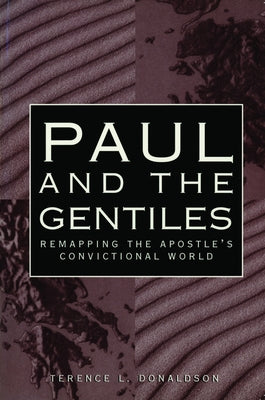 Paul and the Gentiles by Donaldson, Terence L.