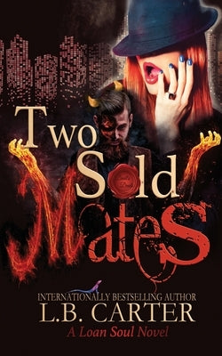 Two Sold Mates by Carter, L. B.