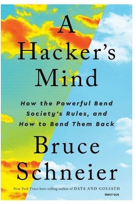 A Hacker's Mind by Gus, Emily