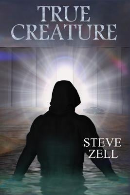 True Creature by Zell, Steve