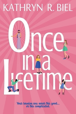 Once in a Lifetime by Biel, Kathryn R.
