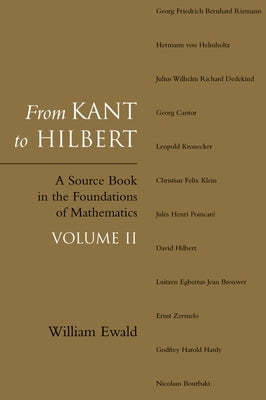 From Kant to Hilbert Volume 2 by Ewald, William Bragg