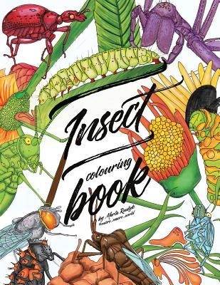 Insect colouring book: Colouring book for adults, teens and kids. Girls and boys who are animal lovers. by Rudyk, Marta