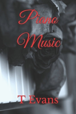 Piano Music by Evans, T. A.