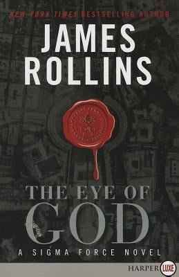 The Eye of God: A SIGMA Force Novel by Rollins, James