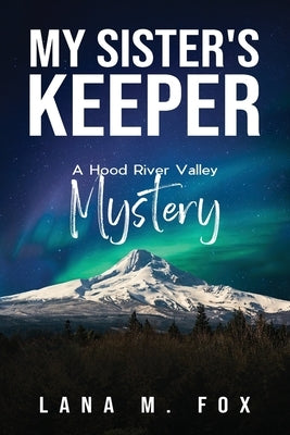 My Sister's Keeper by Fox, Lana M.