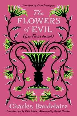 The Flowers of Evil: (Les Fleurs Du Mal) by Baudelaire, Charles